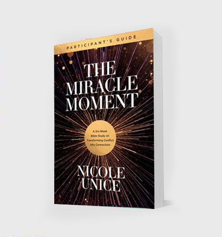 The Miracle Moment (Participant’s Guide)